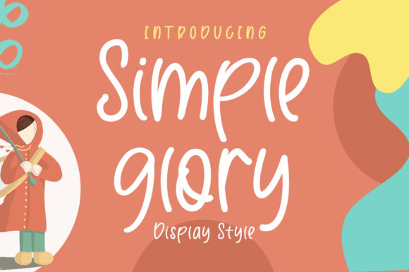 Simple Glory: A Relaxed Font for Creative Projects